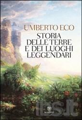 Eco Umberto Storia delle terre e dei luoghi leggendari